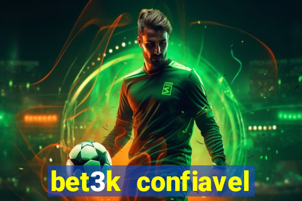 bet3k  confiavel